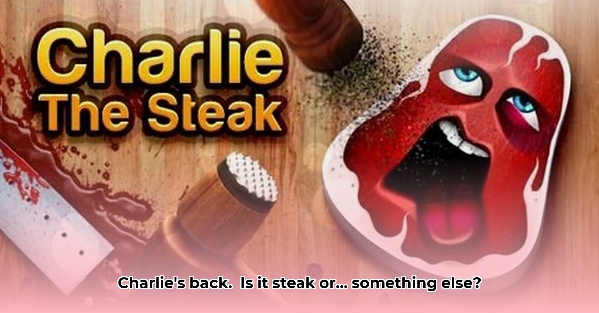 charlie-the-steak-game